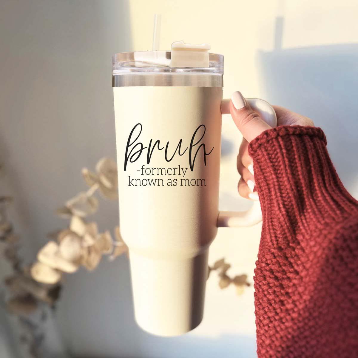 “Bruh Formerly Known as Mom” 40oz Tumbler – Insulated, BPA-Free Travel Mug with Lid
