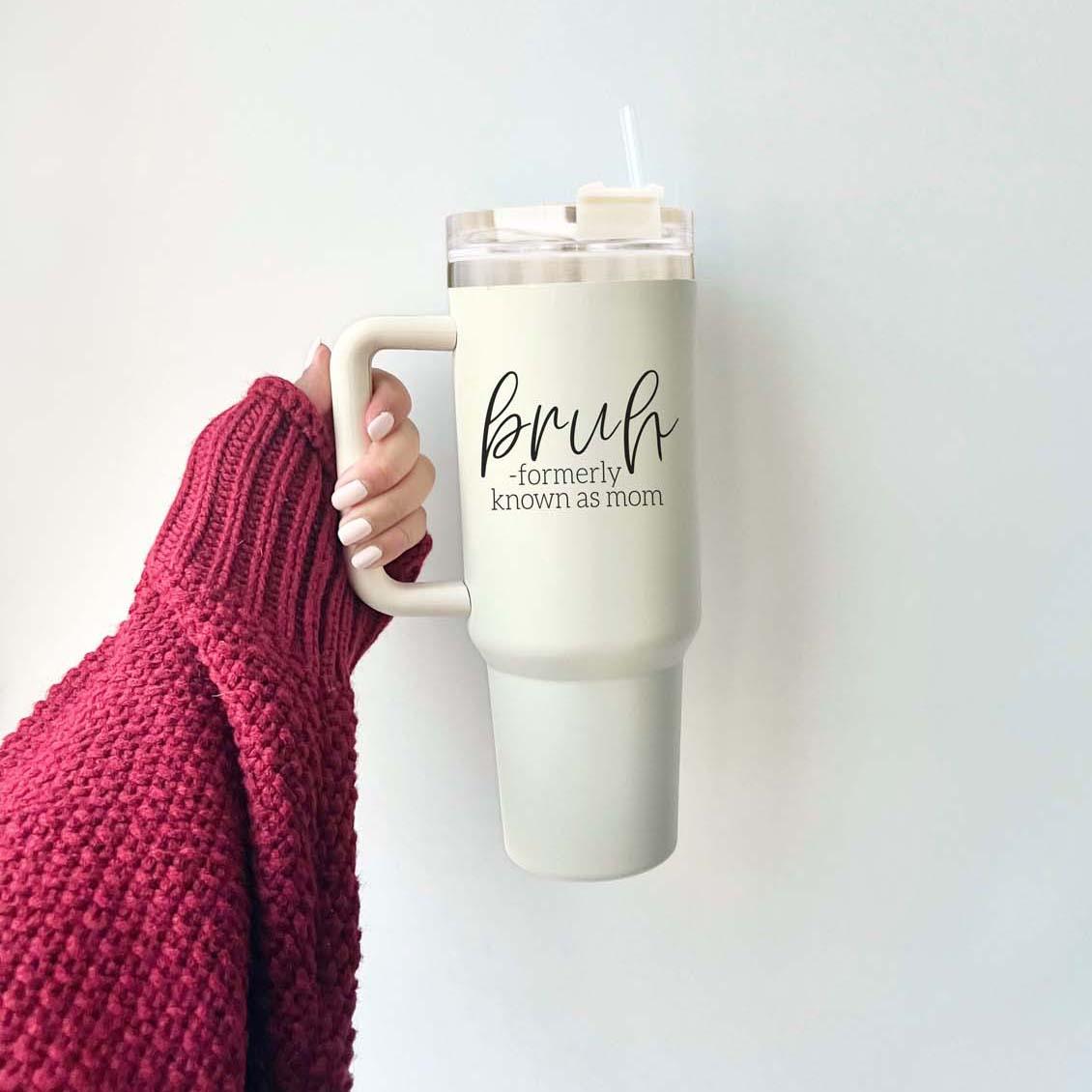 “Bruh Formerly Known as Mom” 40oz Tumbler – Insulated, BPA-Free Travel Mug with Lid