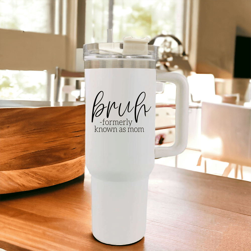 “Bruh Formerly Known as Mom” 40oz Tumbler – Insulated, BPA-Free Travel Mug with Lid
