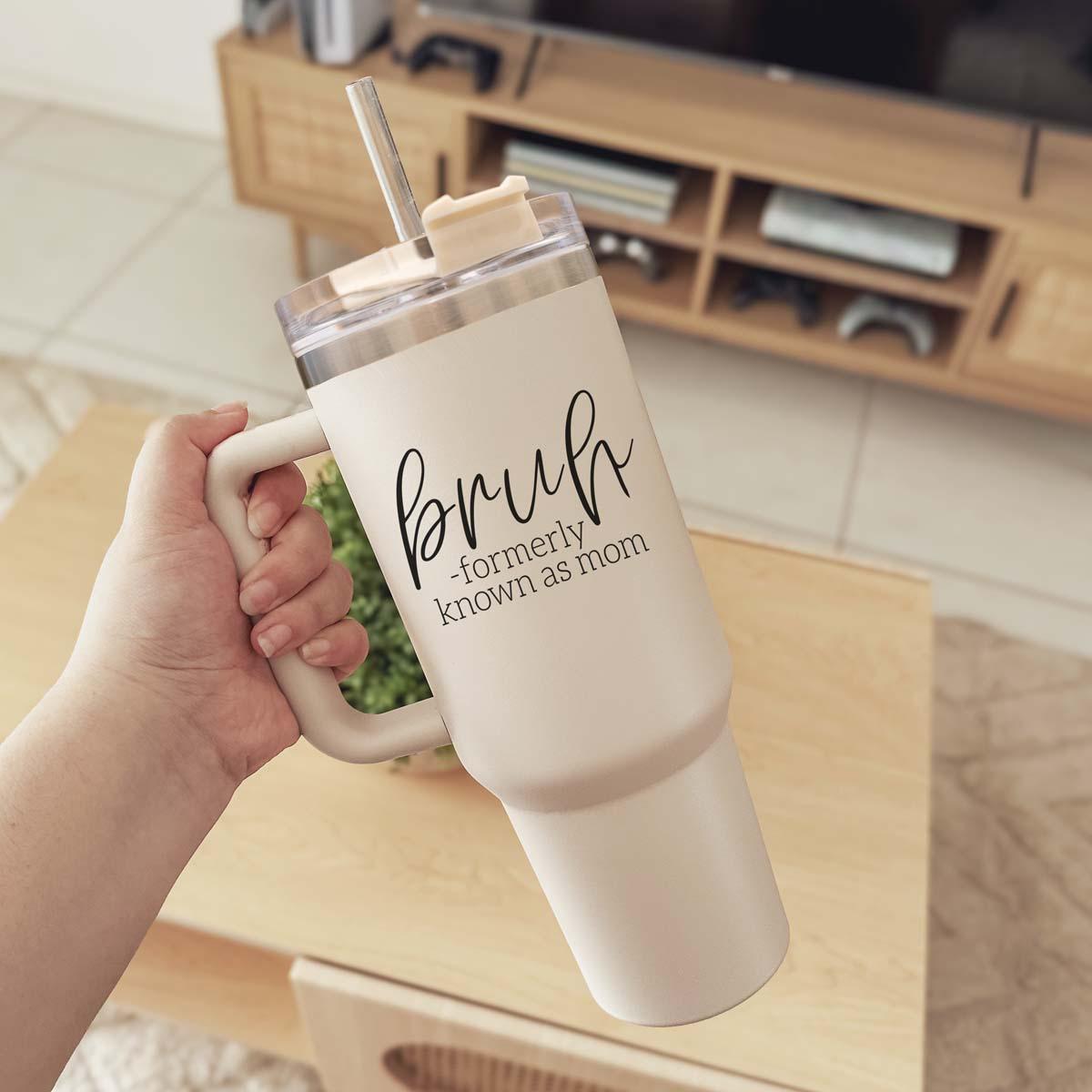 “Bruh Formerly Known as Mom” 40oz Tumbler – Insulated, BPA-Free Travel Mug with Lid