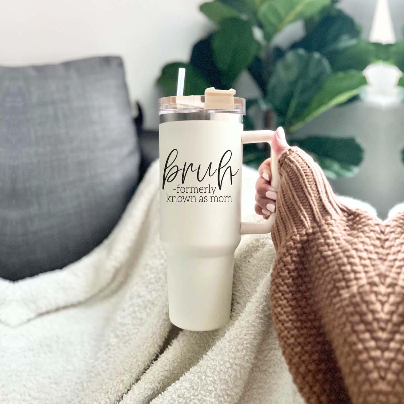 “Bruh Formerly Known as Mom” 40oz Tumbler – Insulated, BPA-Free Travel Mug with Lid